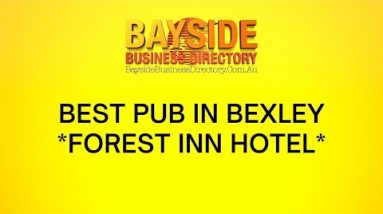 Best Pub In Bexley *Forest Inn Hotel*