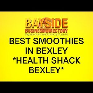 Best Smoothies In Bexley *Health Shack Bexley*