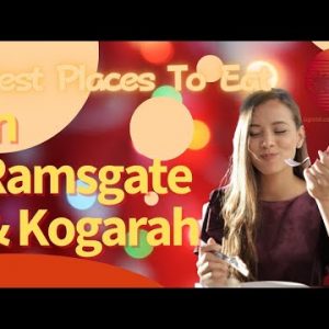 Best Restaurants & Places To Eat In Ramsgate & Kogarah NSW